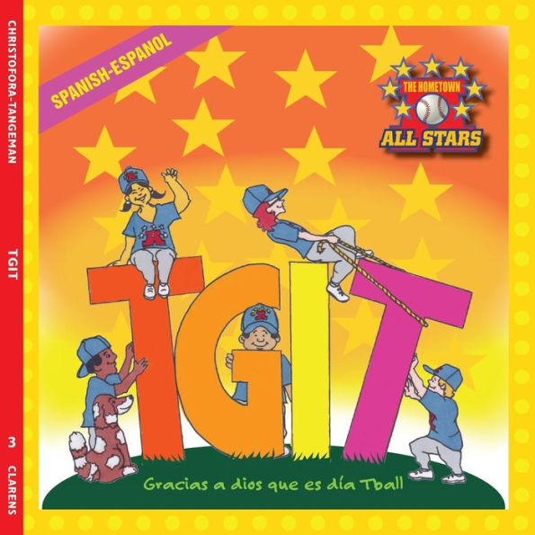 Spanish Thank Goodness It's T-Ball Day in Spanish: A baseball book for kids ages 3-7