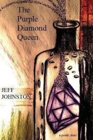 Title: The Purple Diamond Queen, Author: Jeff Johnston
