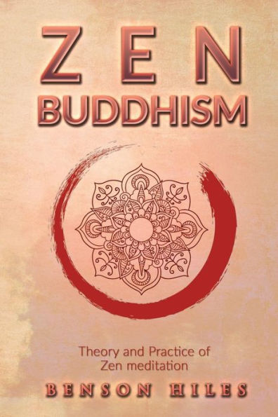 Zen Buddhism: : Theory and Practice of Zen meditation