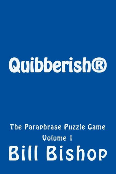 Quibberish: The Paraphrase Puzzle Game