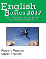 English Basics 2017: Your Complete Guide to Verbs