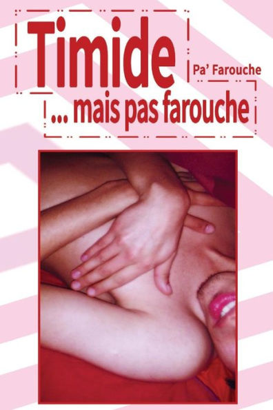 Timide... mais pas farouche