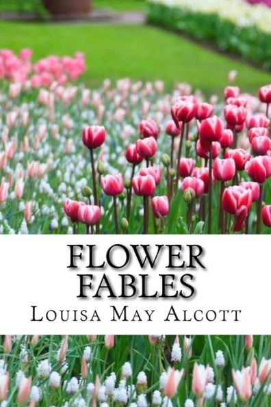 Flower Fables (Worldwide Classics)