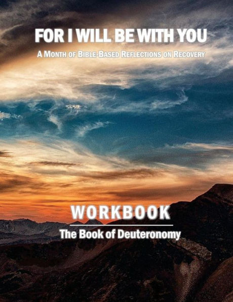 For I Will Be With You: Deuteronomy Workbook