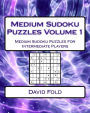 Medium Sudoku Puzzles Volume 1: Medium Sudoku Puzzles For Intermediate Players