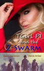 TGirl PI and the Z-Swarm