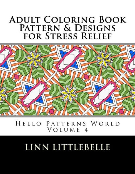 Coloring Books For Adults - Pattern and Designs for Stress Relief: Stress relieving coloring book