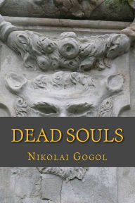 Title: Dead Souls, Author: Nikolai Gogol