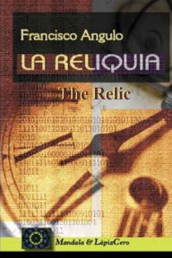 Title: The Relic, Author: Francisco Angulo