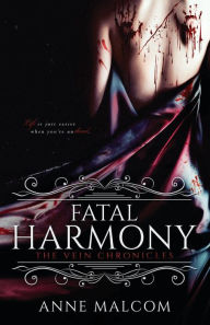 Title: Fatal Harmony, Author: Anne Malcom