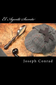 Title: El Agente Secreto (Spanish Edition), Author: Joseph Conrad