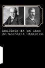 Análisis de un Caso de Neurosis Obsesiva (Caso el Hombre de las Ratas) (Spanish Edition)