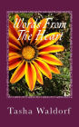 Words From The Heart: A Complete Poetry Collection of Love and Heartbreak
