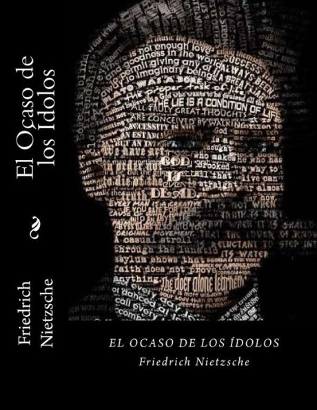 El Ocaso de los Idolos (Spanish Edition)