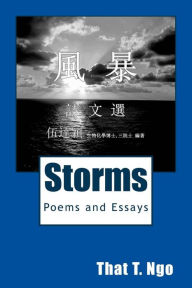 Title: Storms: Chinese Poems and Essays, Author: Dr That Tjien Ngo