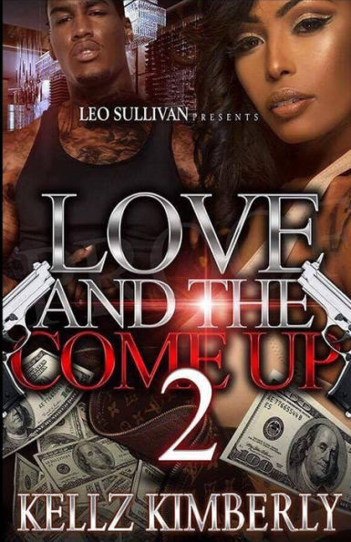 Love & The Come Up 2