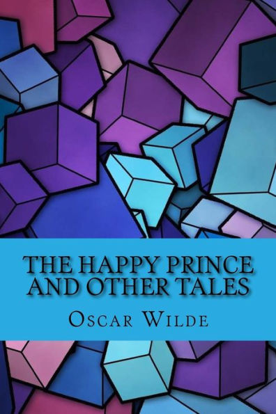 The happy prince and other tales (Special Edition)