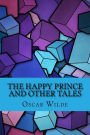 The happy prince and other tales (Special Edition)