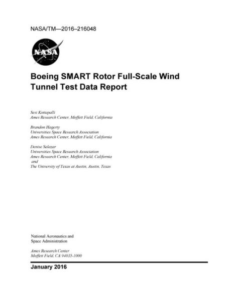 Boeing SMART Rotor Full-Scale Wind Tunnel Test Data Report NASA/TM-2016-216048