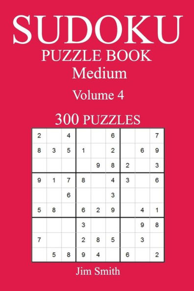 300 Medium Sudoku Puzzle Book: Volume