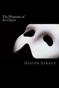 Title: The Phantom of the Opera, Author: Gaston Leroux