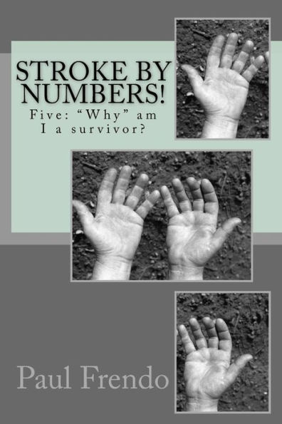 Stroke by numbers!: Five: "Why" am I a survivor?