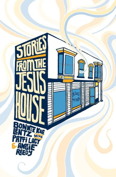 Stories From The Jesus House