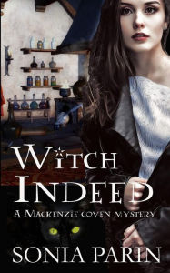 Title: Witch Indeed, Author: Sonia Parin