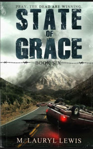 Title: State of Grace, Author: M Lauryl Lewis