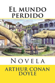 Title: El Mundo Perdido: Novela, Author: Martin Hernandez B