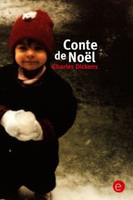 Title: Conte de Noël, Author: Charles Dickens