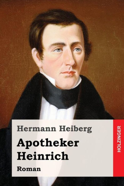 Apotheker Heinrich: Roman