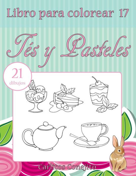 Libro para colorear Tï¿½s y Pasteles: dibujos