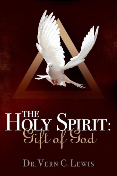 The Holy Spirit: Gift of God