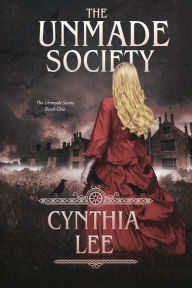 Title: The Unmade Society, Author: Cynthia Lee