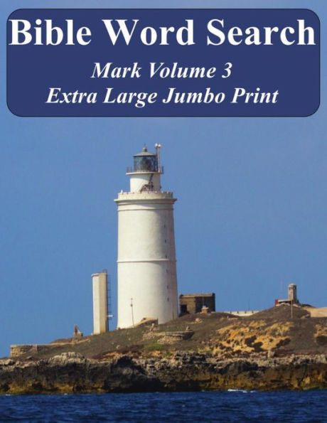 Bible Word Search Mark Volume 3: King James Version Extra Large Jumbo Print