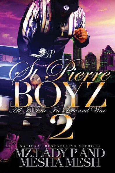 St. Pierre Boyz 2: All is Fair in Love and War
