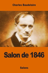 Title: Salon de 1846, Author: Charles Baudelaire