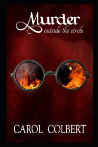 Title: Murder Outside the Circle, Author: Carol Suzanne Colbert