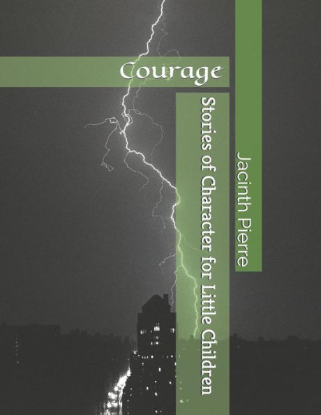 Stories of Character for Little Children: Courage