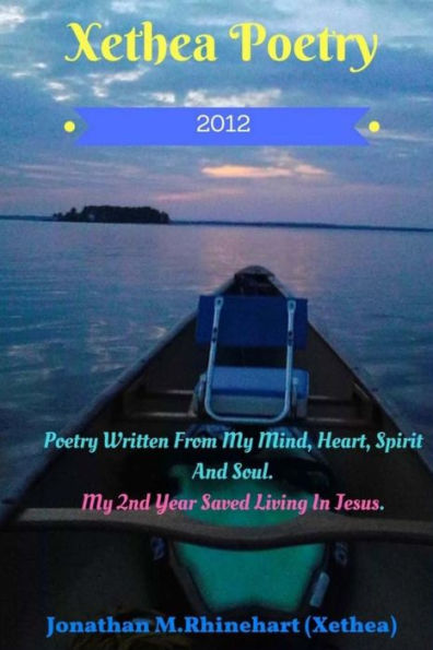 Xethea Poetry -2012: Xethea Poetry -2012