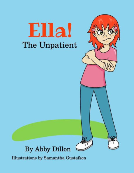 Ella the Unpatient