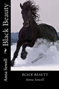 Title: Black Beauty, Author: Anna Sewell