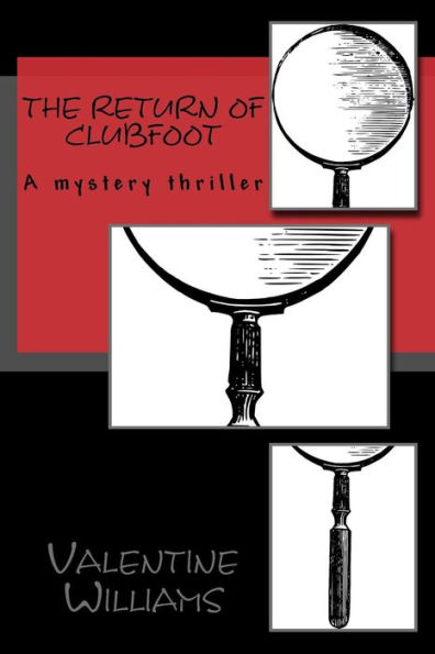 The Return of Clubfoot: A mystery thriller