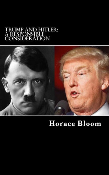 Trump and Hitler: A Responsible Consideration
