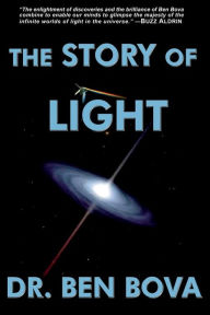 Title: The Story of Light, Author: Ben Bova