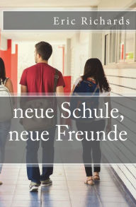 Title: neue Schule, neue Freunde, Author: Lea Ribbing