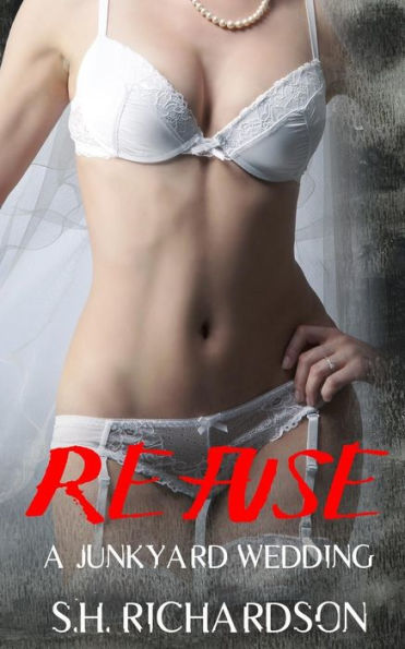 Refuse: A Junkyard Wedding