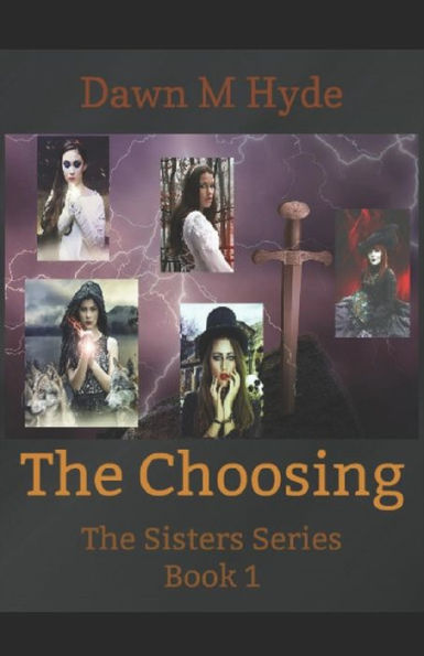 The Choosing: The Sisters Series