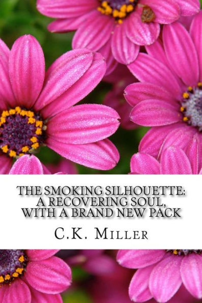 The Smoking Silhouette: A Recovering Soul, With a Brand New Pack